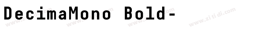 DecimaMono Bold字体转换 DecimaMono Bold字体转换